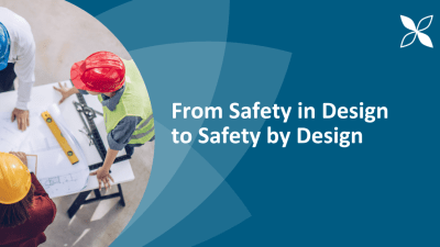 From Safety in Design to Safety by Design
