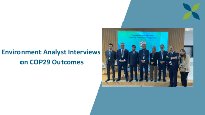 COP29 Key Outcomes: Interviews with Environment Analyst