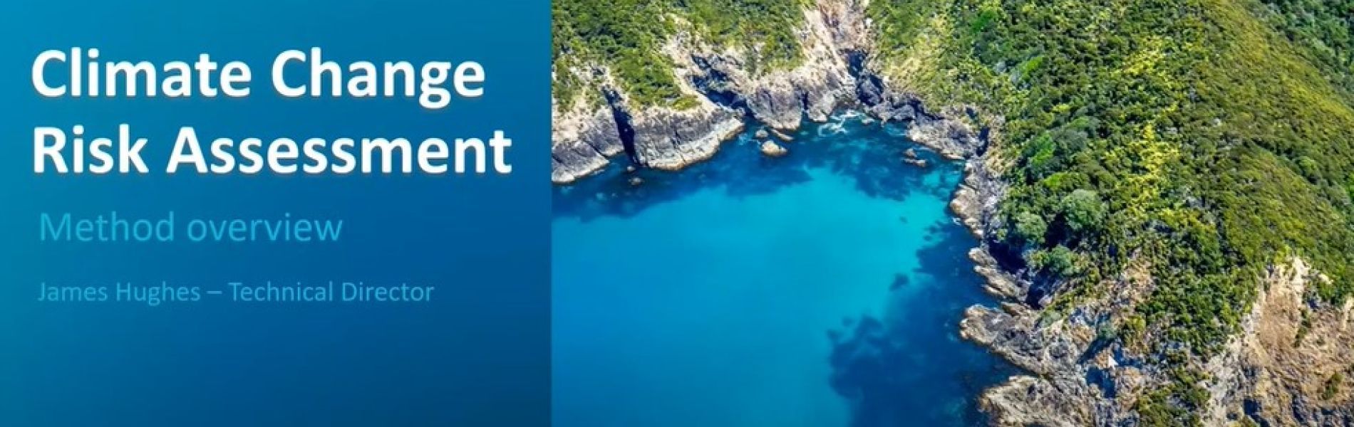 James Hughes: Climate Change Risk Assessment Overview-Long Version